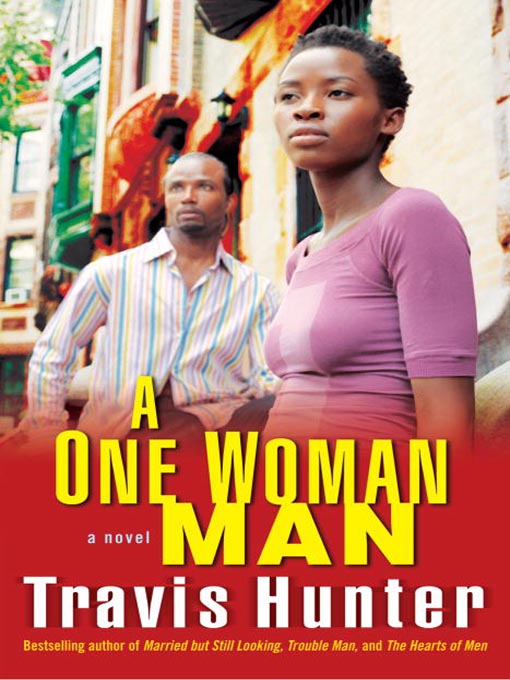 Title details for A One Woman Man by Travis Hunter - Available